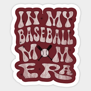 In My Baseball Mom Era (distressed) Sticker